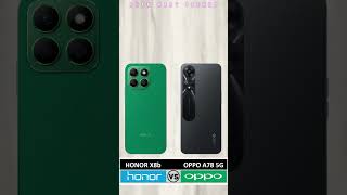 Honor X8b vs Oppo A78 5g #smartphone #honorx8b #oppoa785g  #unboxing  #smartphonecomparison