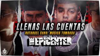 Natanael Cano, Dan Sanchez, Justin Morales & Oscar Maydon - Llenas Las Cuentas Epicenter