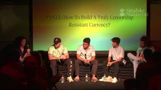 PANEL: How To Build A Truly Censorship Resistant Currency?