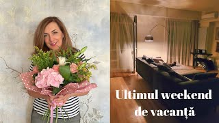 Ultimul weekend de vacanță | Update casă | Cum ne pregătim de școală