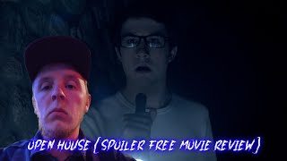 Open House (Spoiler Free Movie Review)