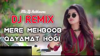 Mere Mehboob Qayamat Hogi DJ Remix _ Tik Tok Remix _ DJ Sakhawat