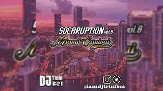 SOCARUPTION 8: MIAMI CARNIVAL 2022 | SOCA 2022 - 2023