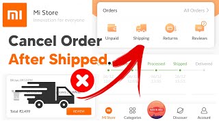 HOW TO Cancel Order on Mi Store After Shipped | How to Get Refund on Mi store