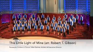 This Little Light of Mine (arr. Robert T. Gibson)