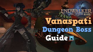 FFXIV Endwalker Vanaspati Dungeon Boss Guide