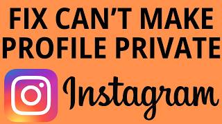 How to Fix Can't Make Instagram Profile Private - Fix Creator Accounts Can't Be Private