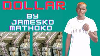 Dollar By Jamesko Mathoko (Official Audio) South Sudan music 🎶 2023.