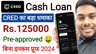 CRED Cash Loan apply 2024 Cred app Personal Loan Pre-approved offer New Update