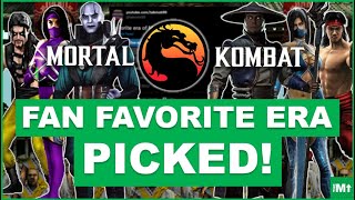 MK - Fan Favorite Era PICKED! - What's Your Favorite Era of Mortal Kombat?