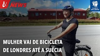 Mulher vai de bicicleta de Londres até a Suécia (Libras)