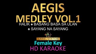 AEGIS Medley Karaoke vol.1 | Halik | basang basa sa ulan | Sayang na sayang