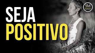 O PODER DA POSITIVIDADE - VÍDEO MOTIVACIONAL