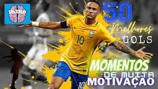 50 MELHORES GOLS DE NEYMAR + PALAVRAS FORTES DE MOTIVAÇÃO para VOCÊ DESAFIAR OS SEUS LIMITES!  ⚽🔥