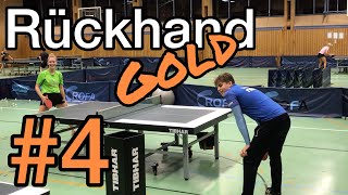 How to get a Pro #4 Introducing: Rückhand Gold