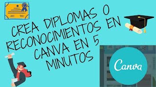 REALIZA TUS RECONOCIMIENTOS O DIPLOMAS EN CANVA 5 MINUTOS