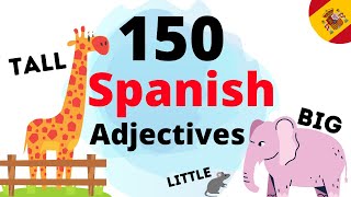 Learn Spanish Adjectives ||| TOP 150 ADJECTIVES IN SPANISH (Spanish Lesson)