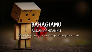 BAHAGIAMU BUKAN DENGANKU || Klarifikasi puisi || Memperjuangkanmu dalam doaku