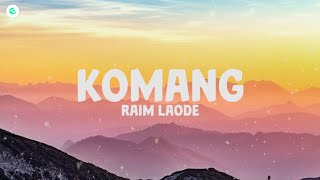 Komang - Raim Laode (Lyrics)