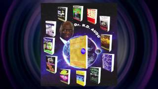 Dr. N. D. Audu - HOW TO RAISE THE DEAD BIBLE & The "Raising the Dead" Book-series.