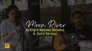 MOON RIVER Cover by Engrid Weinsley Benedico ft. Darryl Sevillejo