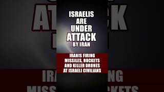 ISRAELIS ARE UNDER ATTACK BY IRAN 2