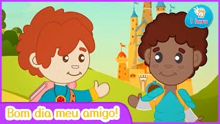 Bom dia meu amigo! - 1 Hora sem Parar! - Música Infantil & Vídeos Educativos