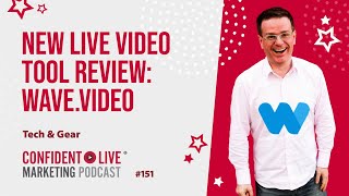 #151 New Live Video Tool Review: Wave.Video