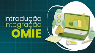 Introdução - Conheça a Integração OMIE