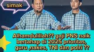 Alhamdulillah gaji ASN akan ada kenaikan gaji bertahap tahun 2025...