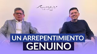 ¿Cómo saber si el arrepentimiento es genuino? | Amar abierto EP 02