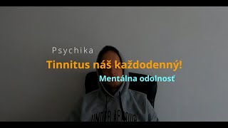 Tinnitus náš každodenný!