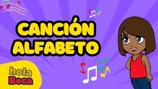 Canción del Abecedario - Alfabeto - hola Beca  🎶🔤👦❤️