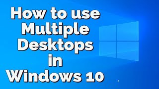 How to use multiple Desktops in Windows 10 | Windows 10 tips and tricks | Virtual Desktop