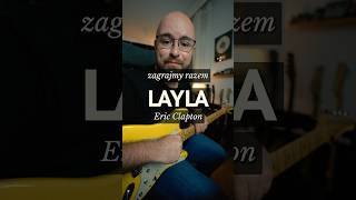 Zagrajmy razem "Laylę" – Erica Claptona | #gitara #zagrajmyrazem