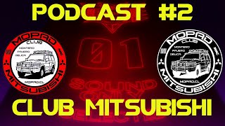 Podcast Mitsubishi #2 del Club Mopad.cl