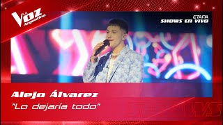 Alejo Álvarez - "Dejaría todo" - Shows en vivo 8vos - La Voz Argentina 2022