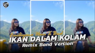 IKAN DALAM KOLAM | JANGAN-JANGAN DULU! voc. emiliyana heni | Remix Band Version  • BANG NDII