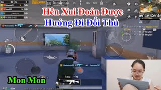 Mon Mon | Hên Xui Đoán Được Hướng Đi Đối Thủ