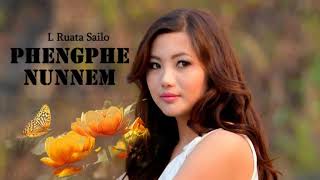 L RUATA SAILO | PHENGPHE NUNNEM | MIZO CLASSIC | LOVE SONG