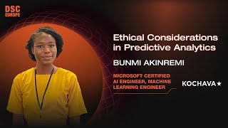 Ethical Considerations in Predictive Analytics | Bunmi Akinremi | DSC Europe 23