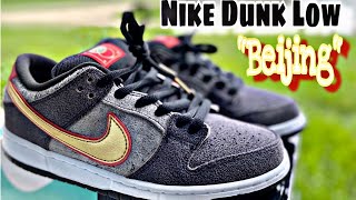 Nike SB Dunk Low Beijing Shoe Review Must Watch!!! 🔥🔥