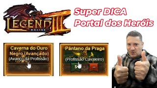 Legend III Super DICA Portal dos Heróis