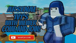 🔴ARSENAL 1v1 WITH VIEWER 🔴SUMMER UPDATE OUT NOW ! | COME AND JOIN!.... (Roblox Arsenal Live)🔴