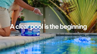 Clorox® Pool&Spa™ A Clear Pool is the Beginning