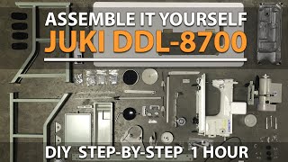 DIY Assembly Juki DDL-8700 How To Step by Step