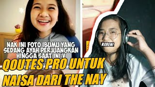 Quotes pro Naisa Alifia Yuriza dari The Nay**pro parah!**