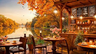 Relaxing Fall Jazz Music for Good Mood 🍂 Cozy Lakeside Cafe Ambience ~ Soft Jazz Instrumental Music