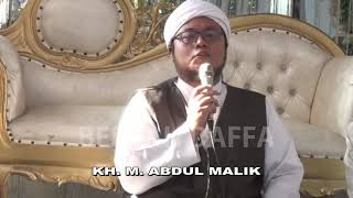 CERAMAH KH. MUHAMMAD ABDUL MALIK BIN KH. SALWA