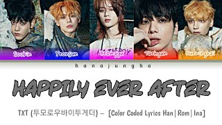 TXT (투모로우바이투게더) – Happily Ever After [Color Coded Lyrics Han|Rom|Ina]